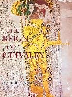 The Reign of Chivalry Barber Richard