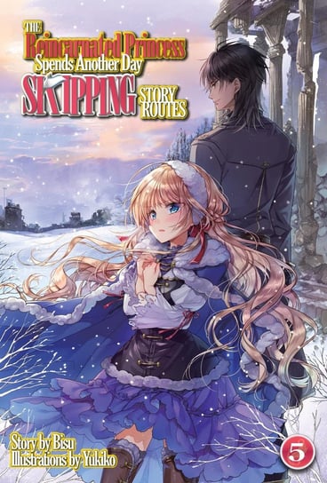 The Reincarnated Princess Spends Another Day Skipping Story Routes. Volume 5 Bisu