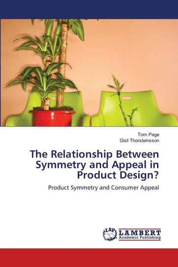 The Relationship Between Symmetry and Appeal in Product Design? Page Tom