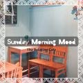 The Relaxing Cafe Sunday Morning Mood