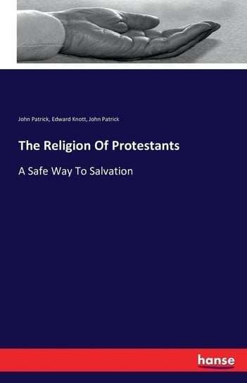 The Religion Of Protestants Patrick John