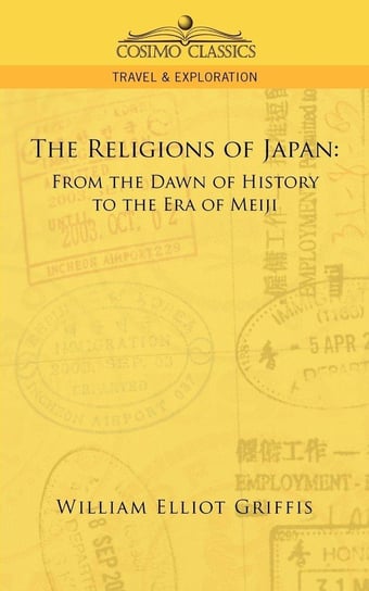 The Religions of Japan Griffis William Elliot