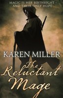 The Reluctant Mage Miller Karen