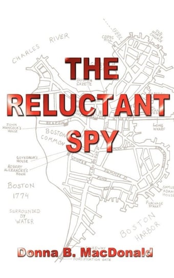 The Reluctant Spy Macdonald Donna B.