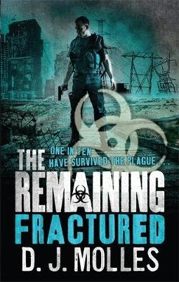 The Remaining: Fractured D. J. Molles