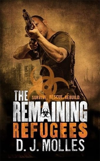 The Remaining: Refugees D. J. Molles