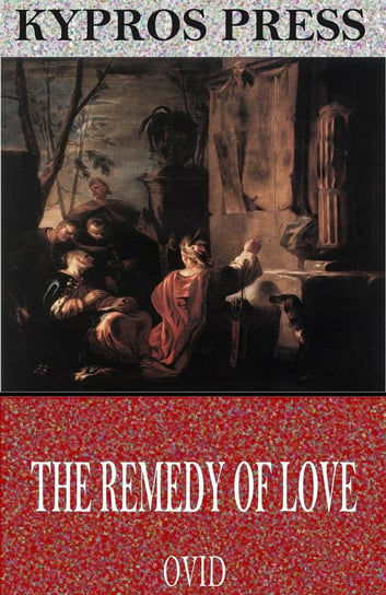 The Remedy of Love Owidiusz