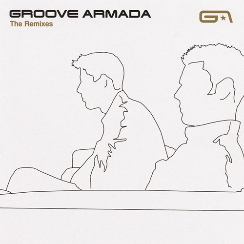 The Remixes Groove Armada