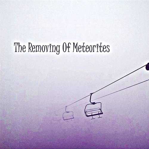 The Removing of Meteorites Kristen Olsen