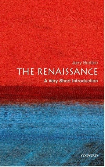 The Renaissance: A Very Short Introduction Brotton Jerry