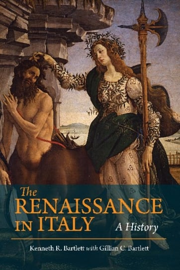 The Renaissance in Italy: A History Kenneth Bartlett