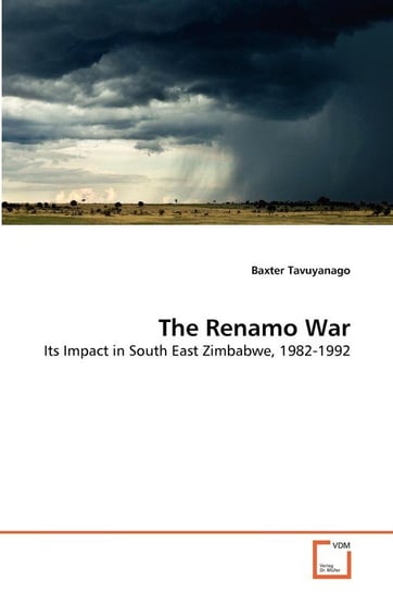 The Renamo War Tavuyanago Baxter