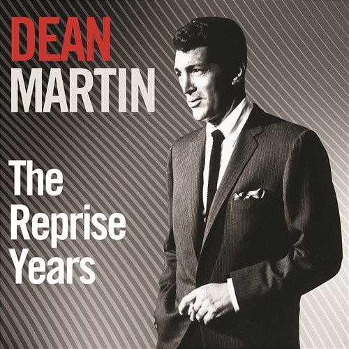 The Reprise Years Dean Martin
