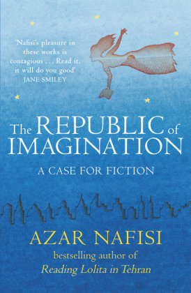 The Republic of Imagination Nafisi Azar