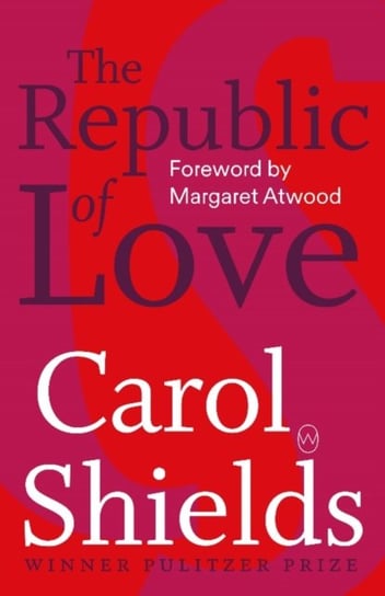 The Republic Of Love Shields Carol