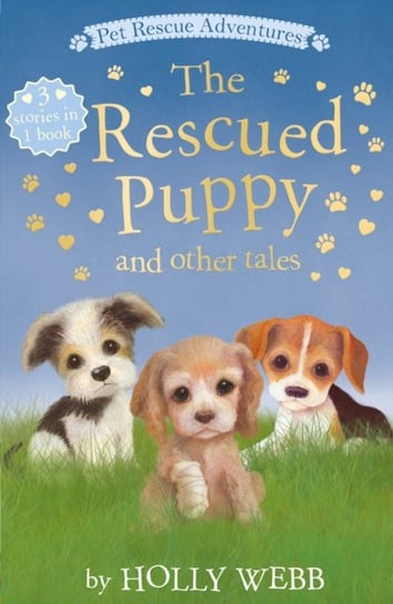 The Rescued Puppy and other Tales Holly Webb