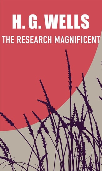 The Research Magnificent Wells Herbert George