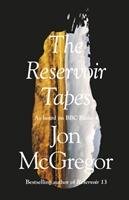 The Reservoir Tapes McGregor Jon