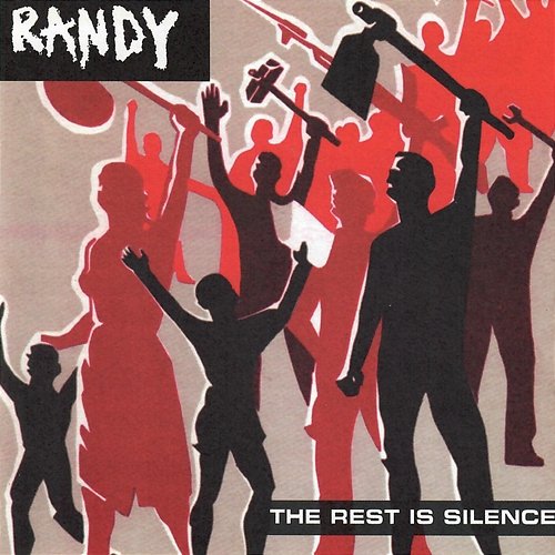 The Rest Is Silence Randy