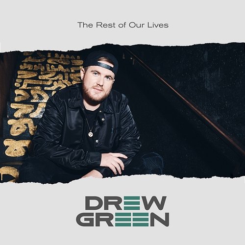 The Rest of Our Lives Drew Green