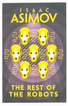 The Rest of the Robots Asimov Isaac