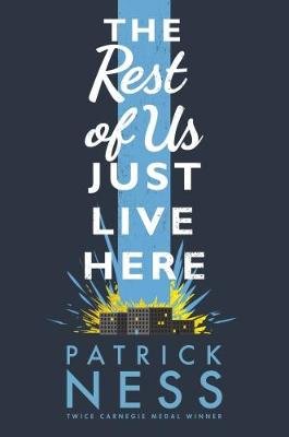 The Rest of Us Just Live Here Ness Patrick