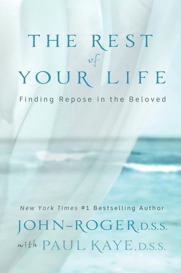 The Rest of Your Life John-Roger
