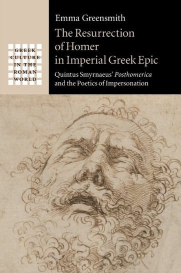 The Resurrection of Homer in Imperial Greek Epic Opracowanie zbiorowe