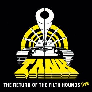 The Return of A Filth Hounds Live (Remastered + Bonus Tracks) Tank