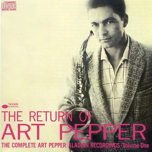 The Return Of Art Pepper Art Pepper