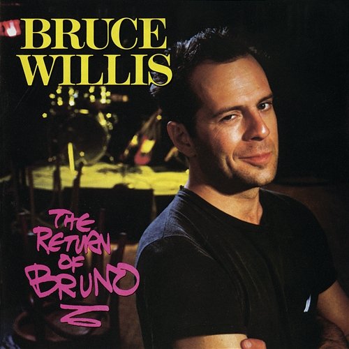 The Return Of Bruno Bruce Willis