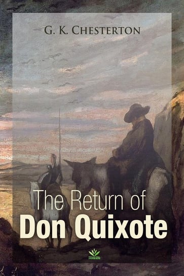 The Return Of Don Quixote Chesterton Gilbert Keith