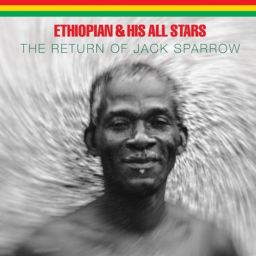 The Return Of Jack Sparrow Ethiopian & His All Stars