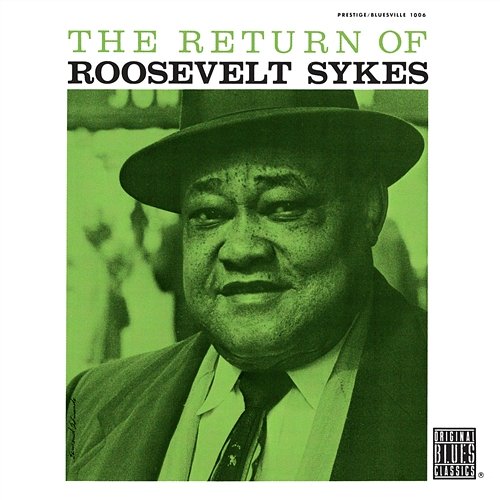 The Return Of Roosevelt Sykes Roosevelt Sykes