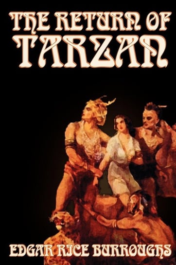 The Return of Tarzan by Edgar Rice Burroughs, Fiction, Literary, Action & Adventure Burroughs Edgar Rice