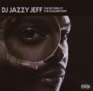 The Return Of The Magnificent DJ Jazzy Jeff
