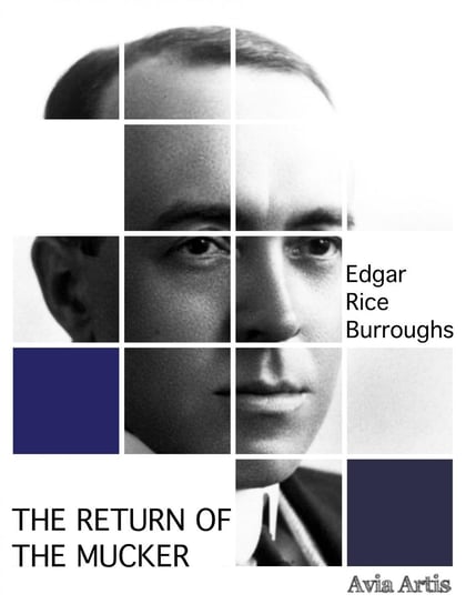 The Return of the Mucker Burroughs Edgar Rice