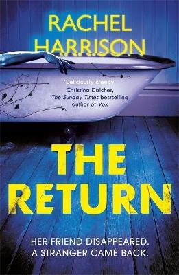The Return: The creepy debut novel for fans of Stephen King, CJ Tudor and Alma Katsu Harrison Rachel