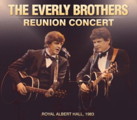 The Reunion Concert The Everly Brothers