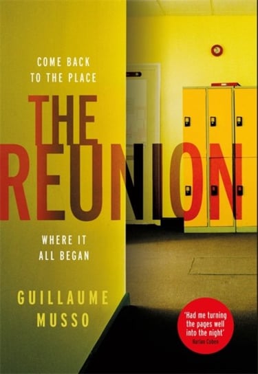 The Reunion: There are more than just secrets buried in this schools past... Musso Guillaume