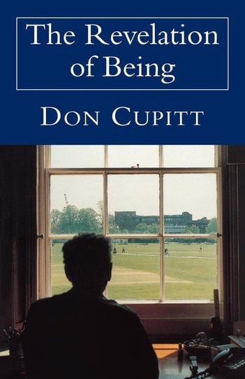 The Revelation of Being Cupitt Don