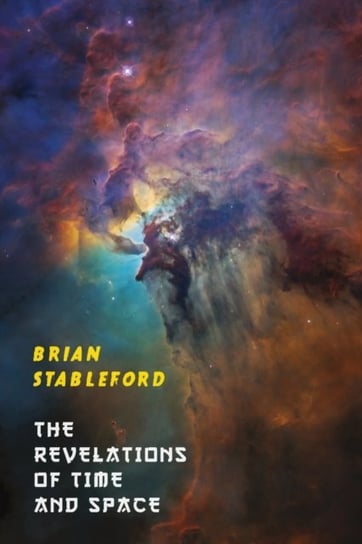 The Revelations of Time and Space Brian Stableford