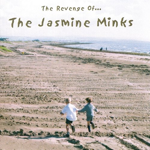 The Revenge Of... The Jasmine Minks