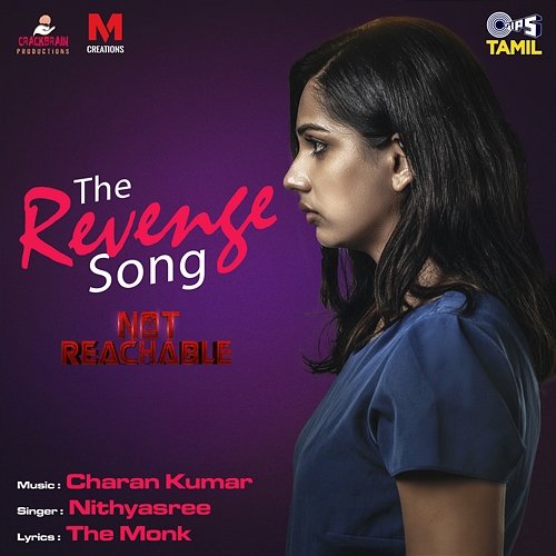 The Revenge Song (From "Not Reachable") Charan Kumar and Nithyasree