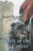 The Revolt of the Eaglets Plaidy Jean