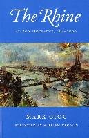 The Rhine: An Eco-Biography, 1815-2000 Cioc Mark