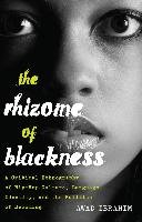 The Rhizome of Blackness Ibrahim Awad