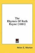 The Rhymes Of Ruth Rayne (1881) Morton Helen E.