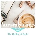 The Rhythm of Books Aurora Strings