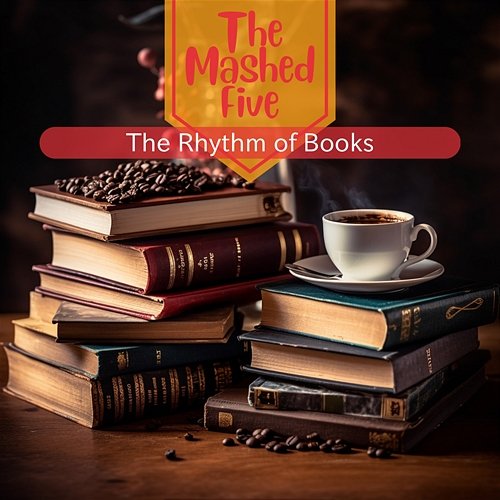 The Rhythm of Books The Mashed Five